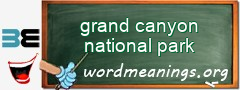 WordMeaning blackboard for grand canyon national park